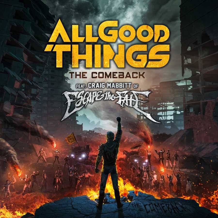 All Good Things ft. Craig Mabbitt - The Comeback